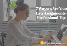7 Ways to Ace Your Law Assignments - Professional Tips