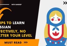 Tips To Learn Russian Effectively, No Matter Your Level
